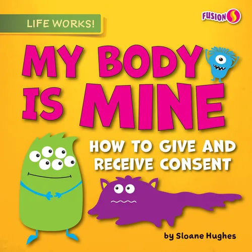 My Body Is Mine - Library Binding