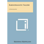 Rabindranath Tagore: A Biography - Paperback