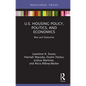 U.S. Housing Policy, Politics, and Economics: Bias and Outcomes - Hardcover