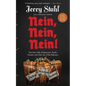 Nein, Nein, Nein!: One Man's Tale of Depression, Psychic Torment, and a Bus Tour of the Holocaust - Paperback