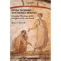 Divine Worship and Human Healing: Liturgical Theology at the Margins of Life and Death - Paperback