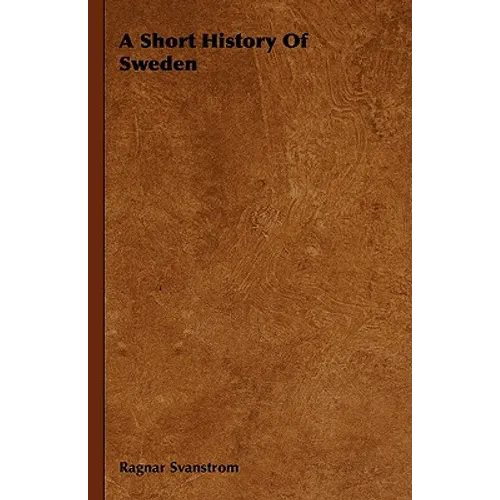 A Short History Of Sweden - Hardcover