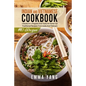 Indian And Vietnamese Cookbook: 2 books in 1: Prepare And Taste At Home 140 Traditional Recipes From India And Vietnam - Paperback