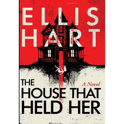 The House That Held Her - Hardcover