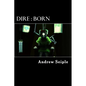 Dire: Born - Paperback