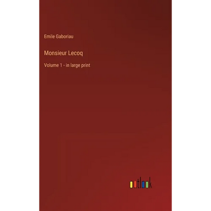 Monsieur Lecoq: Volume 1 - in large print - Hardcover