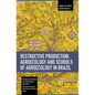 Destructive Production, Agroecology and Schools of Agroecology in Brazil - Paperback