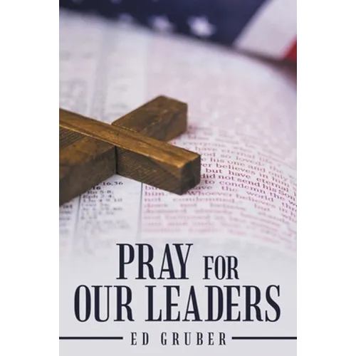 Pray for Our Leaders - Paperback