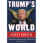 Trump's World: Geo Deus - Hardcover