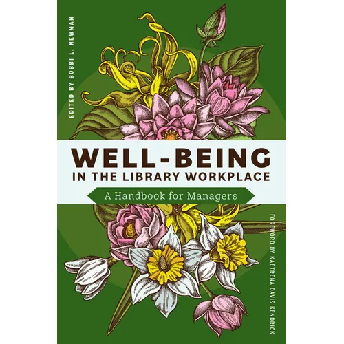 Well-Being in the Library Workplace: A Handbook for Managers - Paperback
