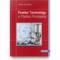 Powder Technology in Plastics Processing - Hardcover