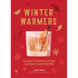 Winter Warmers: 60 Cosy Cocktails for Autumn and Winter - Hardcover