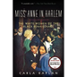 Miss Anne in Harlem: The White Women of the Black Renaissance - Paperback