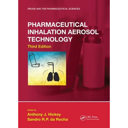 Pharmaceutical Inhalation Aerosol Technology, Third Edition - Paperback