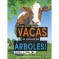 ¡Las Vacas No Viven En Los Árboles!: Cows Don't Live in Trees! - Hardcover