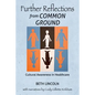 Further Reflections from Common Ground: Cultural Awareness in Healthcare - Paperback