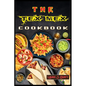 The Tex Mex Cookbook: A Modern Mexican and Spanish Cookbook, Favourite Recipes to Make at Home Quick & Easy - Paperback