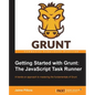 Getting Started with Grunt: The JavaScript Task Runner - Paperback