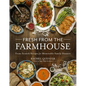 Fresh from the Farmhouse: From-Scratch Recipes for Memorable Family Dinners - Paperback