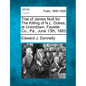 Trial of James Nutt for the Killing of N.L. Dukes, at Uniontown, Fayette Co., Pa., June 13th, 1883 - Paperback