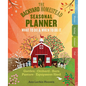 The Backyard Homestead Seasonal Planner: What to Do & When to Do It in the Garden, Orchard, Barn, Pasture & Equipment Shed - Spiral