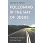 Following in the Way of Jesus - Hardcover