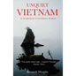Unquiet Vietnam: A Journey to a Vanishing World - Paperback