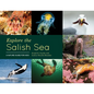 Explore the Salish Sea: A Nature Guide for Kids - Hardcover