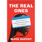 The Real Ones: How to Disrupt the Hidden Ways Racism Makes Us Less Authentic - Hardcover