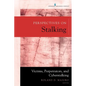 Perspectives on Stalking: Victims, Perpetrators, and Cyberstalking - Paperback