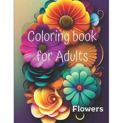 Coloring book for Adults: Flowers - Paperback