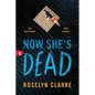 Now She's Dead - Paperback