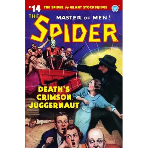 The Spider #14: Death's Crimson Juggernaut - Paperback