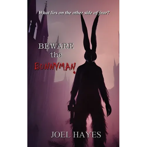 Beware the Bunnyman - Paperback
