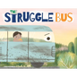 The Struggle Bus - Hardcover