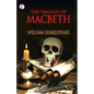 The Tragedy of Macbeth - Paperback