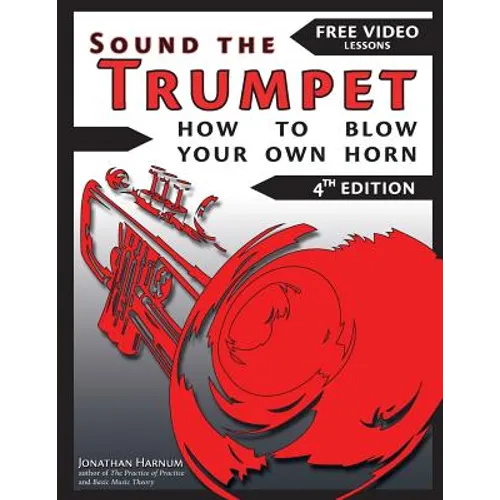 Sound The Trumpet (4th ed.): How to Blow Your Own Horn - Paperback