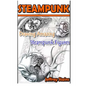 Steampunk: Drawing Amazing Steampunk Figures! - Paperback
