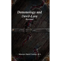 Demonology and Devil-Lore Revised - Hardcover