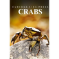 Crabs - Curious Kids Press: Kids book about animals and wildlife, Children's books 4-6 - Paperback