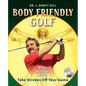 Body Friendly Golf - Paperback