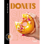Donuts: Make Your Own at Home - Hardcover
