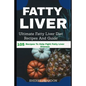 Fatty Liver Diet: Ultimate Fatty Liver Diet Recipes And Guide 105 Recipes To Help Fight Fatty Liver Disease (Fatty Liver Cure, Fatty Liv - Paperback