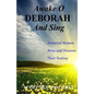 Awake O Deborah and Sing: Anointed Women Arise and Discover Their Destiny - Paperback