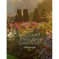Brilliant English Gardens - Hardcover