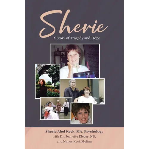 Sherie: A Story of Tragedy and Hope - Paperback
