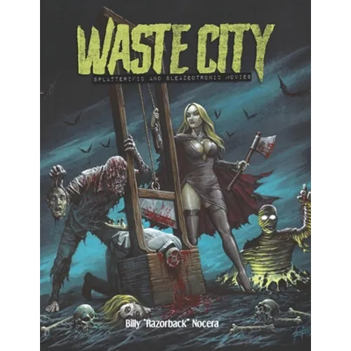 Waste City: Splatterific & Sleazeotronic Movies - Paperback
