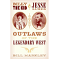 Billy the Kid and Jesse James: Outlaws of the Legendary West - Paperback