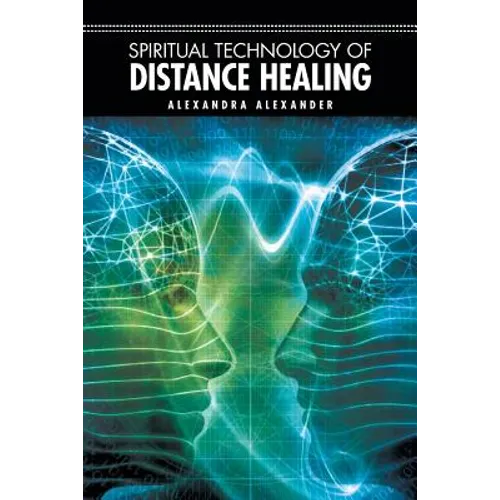 Spiritual Technology of Distance Healing - Paperback