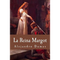 La Reina Margot (Spanish Edition) - Paperback